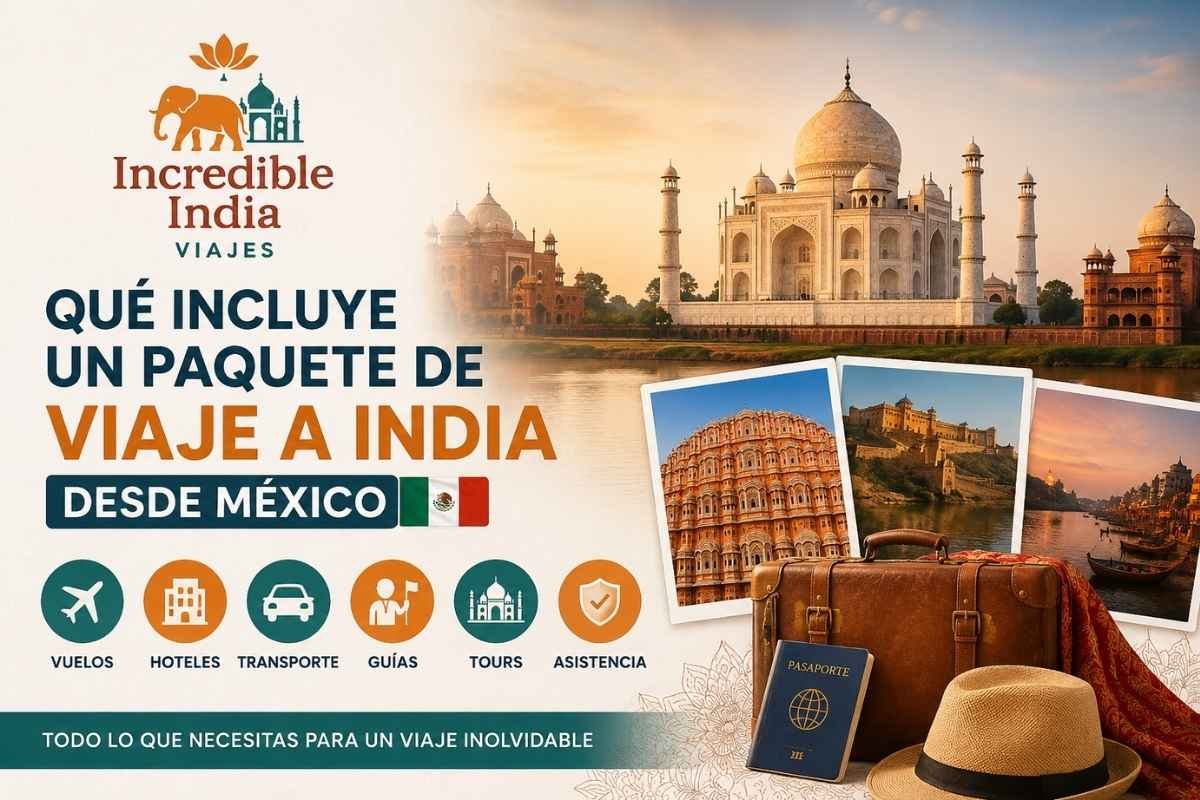 Paquetes de Viaje a India desde México Hoy