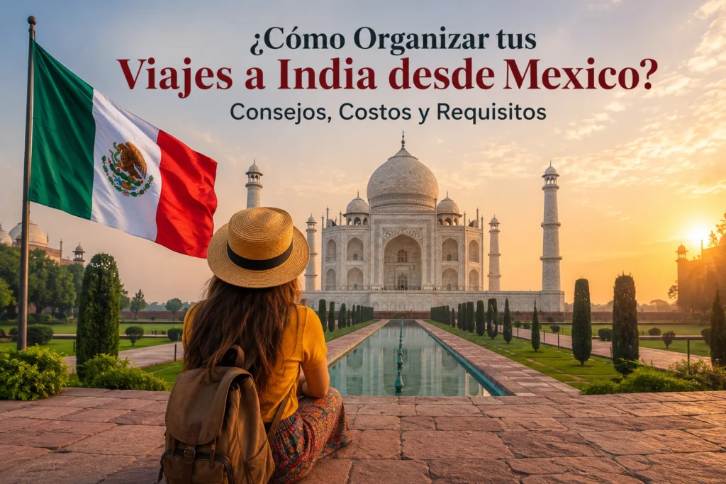 Viajes a India desde Mexico