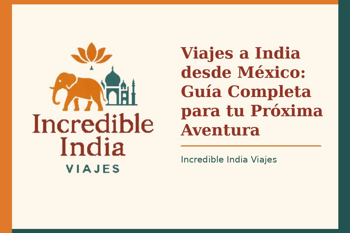 Viajes a India desde México